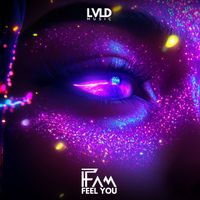 Fam - Feel You