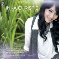 Inka Christie - Semua Untuk Kita