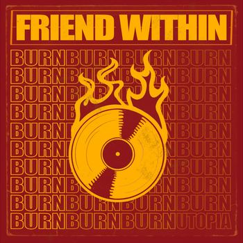 Friend Within - Burn