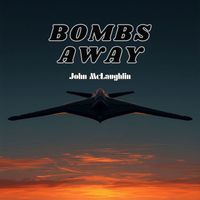 John McLaughlin - Bombs Away