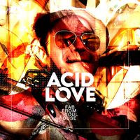 Fab From Toulouse - Acid Love