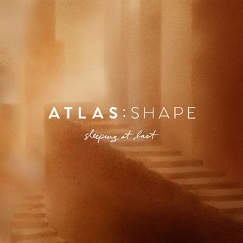 Sleeping At Last - Atlas: Shape