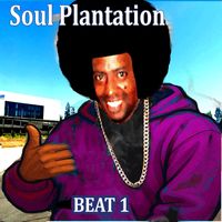 Soul Plantation - Beat 1
