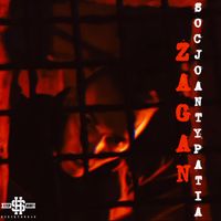 Zagan - Socjoantypatia (Explicit)