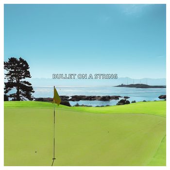 MAJORS - Bullet on a String
