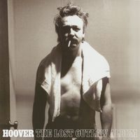 Hoover - The Lost Outlaw Album