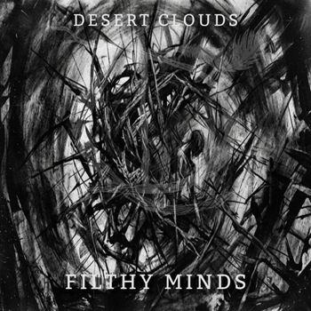 Desert Clouds - Filthy Minds
