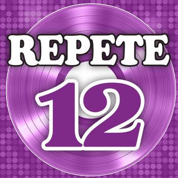 REPETE - Repete 12