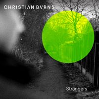 Christian Burns - Strangers