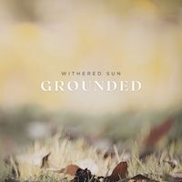 Withered Sun - Grounded
