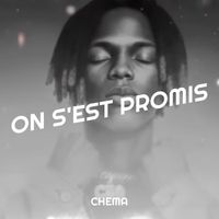 Chema - On S'est Promis