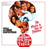Alfonso Santisteban - El asesino está entre los trece (Original Motion Picture Soundtrack)