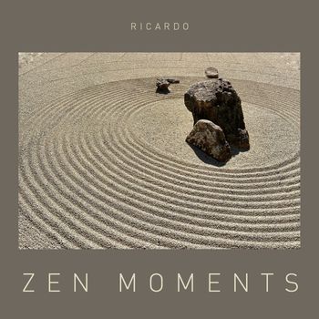 Ricardo - Zen Moments
