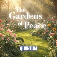Quantum - The Gardens of Peace