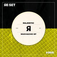 Majestic - Muchacho EP