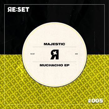 Majestic - Muchacho EP