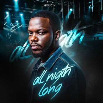 Houdini - All Night Long