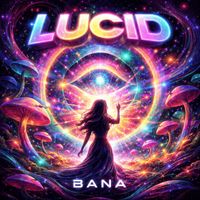 Bana - LUCID