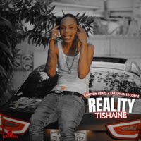 Tishaine - Reality