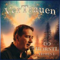 Horstl Horst - Vertrauen