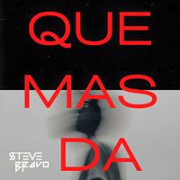 Steve Bravo - QUE MAS DA