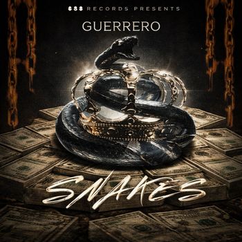 Guerrero - snakes (Explicit)