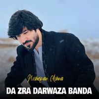 Nosherwan Ashna - Da Zra Darwaza Banda