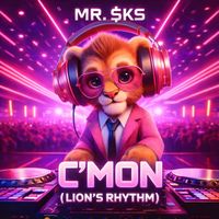 MR. $KS - C'mon (Lion's Rhythm)