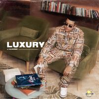 J Alvarez - Luxury (Explicit)