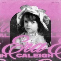 Caleigh - Era