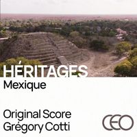 Gregory Cotti - Héritages Mexique (Original Motion Picture Soundtrack)