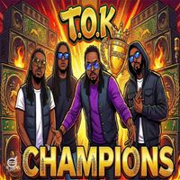 T.O.K - Champions