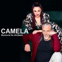 Camela - Nunca te he olvidado