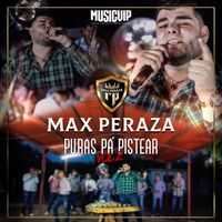 Max Peraza - Puras Pa' Pistear, Vol. 2 (En Vivo)
