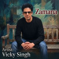 vicky singh - Zamana