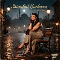 Ezgi Köker - İstanbul Şarkıcısı