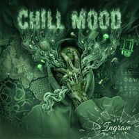 Ingram - Chill Mood (Explicit)