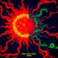 SHEN - Chào Chào Chào