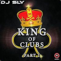 Dj Sly - King of Clubs Pt. 1.