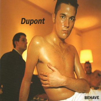 Dupont - Behave