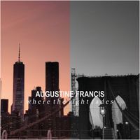 Augustine Francis - Where The Light Fades