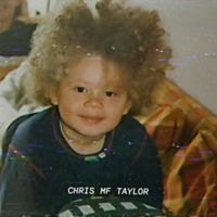 Chris Taylor - CHRIS MF TAYLOR (Explicit)