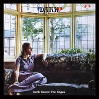 Dark - Dark Round the Edges (Remastered)