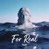Noir - For Real