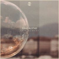 Isaac Alstad - This Moment