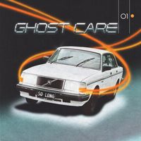 Ghost Care - So Long