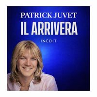 Patrick Juvet - Il Arrivera (Version Disco)