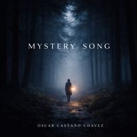 Oscar Castaño Chavez - Mystery Song