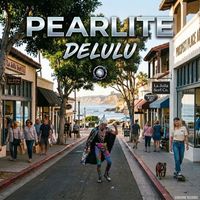Pearlite - Delulu