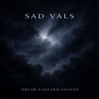 Oscar Castaño Chavez - Sad Vals